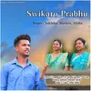 About Swikaro Prabhu Song